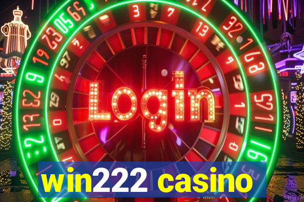 win222 casino